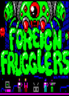 Foreign Frugglers Ӣİ